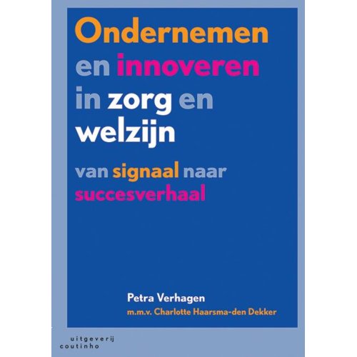 Coutinho Ondernemen En Innoveren In Zorg En Welzijn Petra Verhagen coutinho kopen in de aanbieding