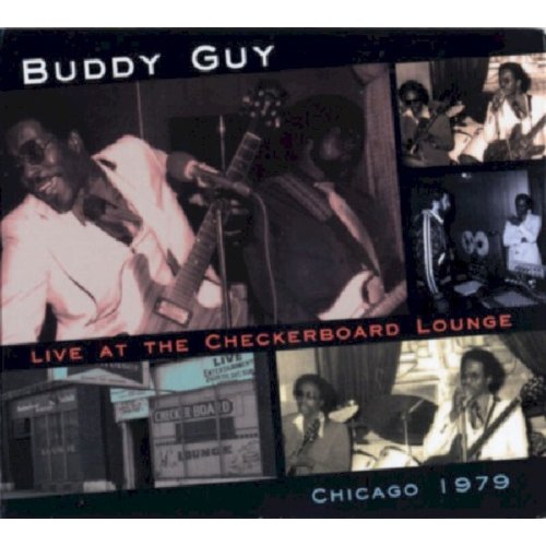 Jsp Live At The Checkerboard Lounge , , Recorded In Chicago 1979 - Buddy Guy