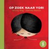 Ik wil niet naar Marokko!; Op zoek naar Yori - Sesam-kinderboeken