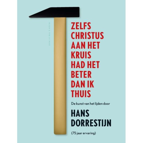 Singelen Zelfs Christus Aan Het Kruis Had Beter Dan Ik Thuis Hans Dorrestijn singelen kopen in de aanbieding Singelen Zelfs Christus Aan Het Kruis Had Beter Dan Ik Thuis Hans Dorrestijn singelen kopen in de aanbieding