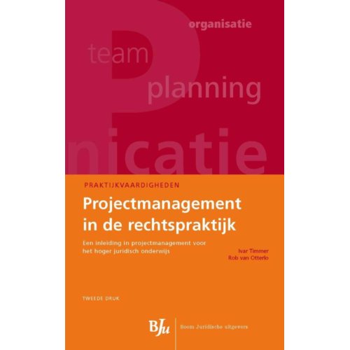 Boom Den Haag Projectmanagement In De Rechtspraktijk Praktijkvaardigheden Ivar Timmer boom den haag kopen in de aanbieding Boom Den Haag Projectmanagement In De Rechtspraktijk Praktijkvaardigheden Ivar Timmer boom den haag kopen in de aanbieding