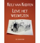 Leve het welwezen