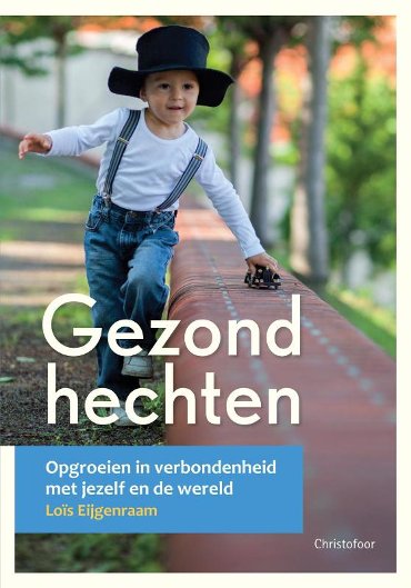 Gezond hechten - Opgroeien