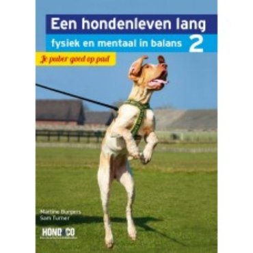 Je puber goed op pad - Een hondenleven lang fysiek en mentaal in balans