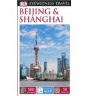 Dk Eyewitness Travel Guide: Beijing & Shanghai
