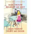 Mijn vrouw begrijpt me niet, mijn vrouw heeft me door