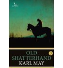 Old Shatterhand / 3 - Old Shatterhand