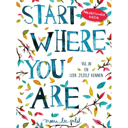 Start Where You Are Meera Lee Patel uitgeverij unieboek het spectr kopen in de aanbieding