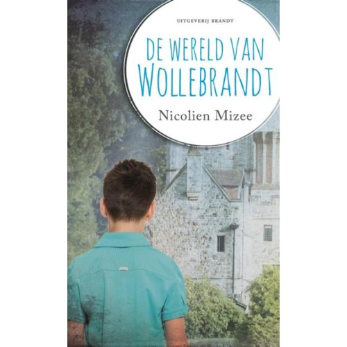 Uitgeverij Brandt De Wereld Van Wollebrandt Nicolien Mizee uitgeverij brandt kopen in de aanbieding Uitgeverij Brandt De Wereld Van Wollebrandt Nicolien Mizee uitgeverij brandt kopen in de aanbieding