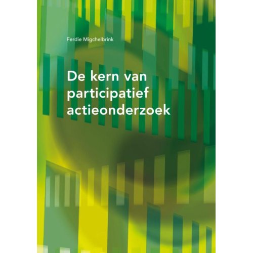 Swp De Kern Van Participatief Actie Onderzoek Ferdie Migchelbrink swp kopen in de aanbieding Swp De Kern Van Participatief Actie Onderzoek Ferdie Migchelbrink swp kopen in de aanbieding