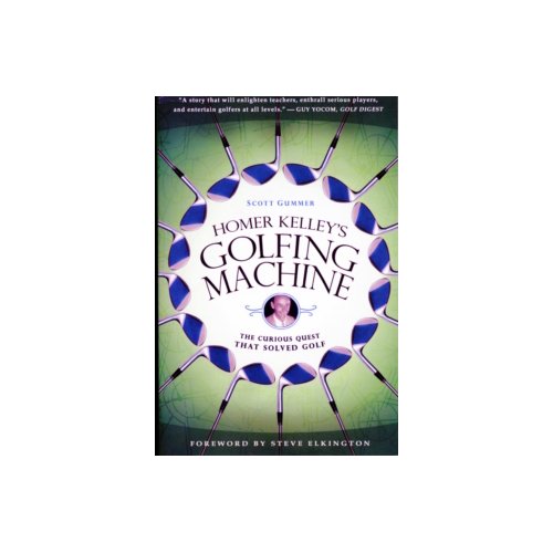 Paagman Homer Kelley S Golfing Machine The Curious Quest That Solved Golf Scott Gummer paagman kopen in de aanbieding