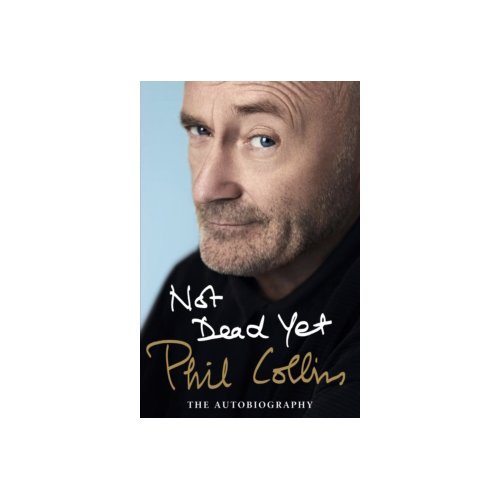 Paagman Not Dead Yet The Autobiography Phil Collins paagman kopen in de aanbieding Paagman Not Dead Yet The Autobiography Phil Collins paagman kopen in de aanbieding