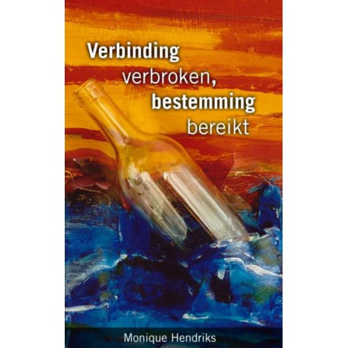 Brave New Books Verbinding Verbroken Bestemming Bereikt Monique Hendriks brave new books kopen in de aanbieding Brave New Books Verbinding Verbroken Bestemming Bereikt Monique Hendriks brave new books kopen in de aanbieding
