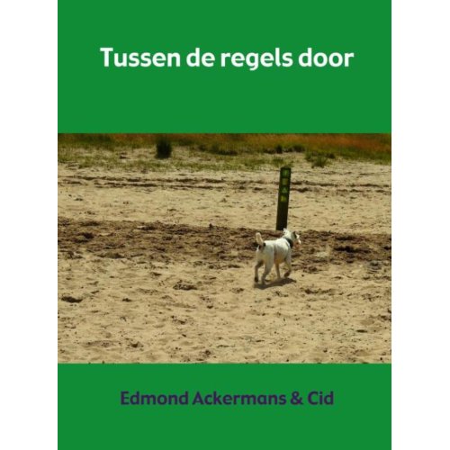 Mijnbestseller Tussen De Regels Door Edmond Ackermans Cid mijnbestseller kopen in de aanbieding Mijnbestseller Tussen De Regels Door Edmond Ackermans Cid mijnbestseller kopen in de aanbieding