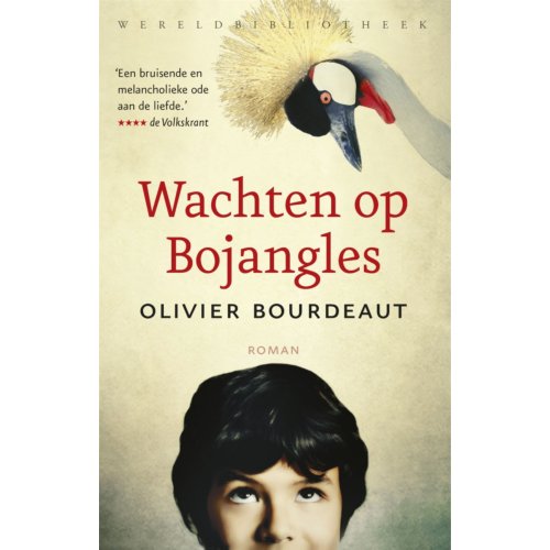 Wereldbibliotheek Wachten Op Bojangles Olivier Bourdeaut wereldbibliotheek kopen in de aanbieding Wereldbibliotheek Wachten Op Bojangles Olivier Bourdeaut wereldbibliotheek kopen in de aanbieding
