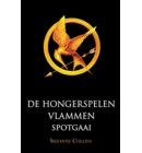 De hongerspelen ; Vlammen ; Spotgaai - De Hongerspelen