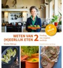 Weten van (h)eerlijk eten / 2 Voeding, ons vergeten medicijn