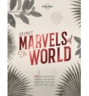 Lonely Planet Secret Marvels of the World