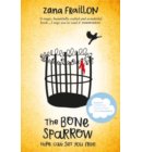 The Bone Sparrow : Shortlisted for the Cilip Carnegie Medal 2017