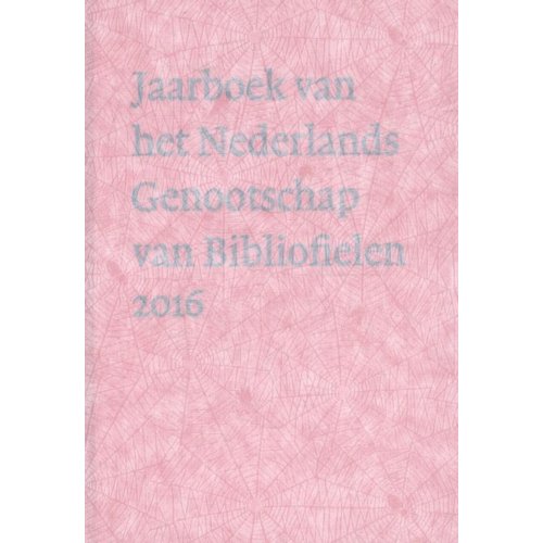 Buitenkant Jaarboek Van Het Nederlands Genootschap Bibliofielen 2016 Paul Hoftijzer buitenkant kopen in de aanbieding Buitenkant Jaarboek Van Het Nederlands Genootschap Bibliofielen 2016 Paul Hoftijzer buitenkant kopen in de aanbieding