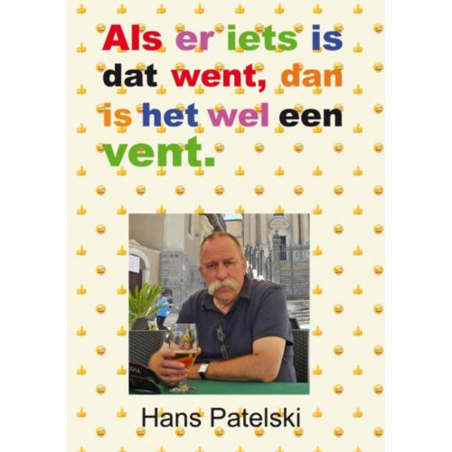 Mijnbestseller Als Er Iets Is Dat Went Dan Is Het Wel Een Vent Hans Patelski mijnbestseller kopen in de aanbieding