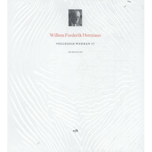 De Bezige Bij Complete Werken 17 Van W F Hermans Willem Frederik de bezige bij kopen in de aanbieding