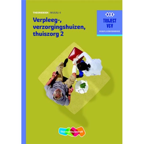 Thiememeulenhoff Verpleeg Verzorgingshuizen Thuiszorg 2 Niveau 4 Theorieboek Traject V thiememeulenhoff kopen in de aanbieding Thiememeulenhoff Verpleeg Verzorgingshuizen Thuiszorg 2 Niveau 4 Theorieboek Traject V thiememeulenhoff kopen in de aanbieding
