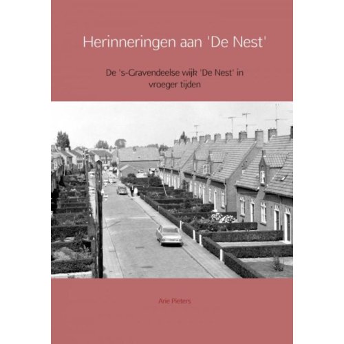 Mijnbestseller Herinneringen Aan De Nest Arie Pieters mijnbestseller kopen in de aanbieding