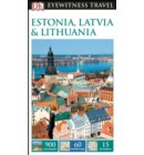 DK Eyewitness Travel Guide Estonia, Latvia & Lithuania