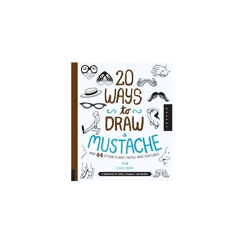 Quarto 20 Ways To Draw A Mustache Cara Bean quarto kopen in de aanbieding