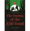 Secrets of the wild wood