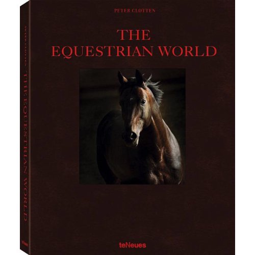 Teneues The Equestrian World Peter Clotten teneues kopen in de aanbieding
