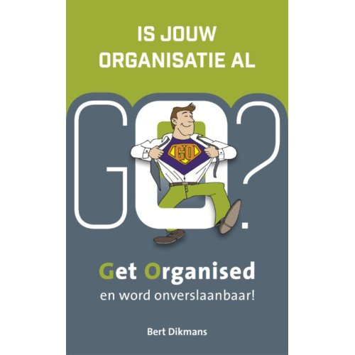 Vrije De Is Jouw Organisatie Al Go Bert Dikmans vrije de kopen in de aanbieding