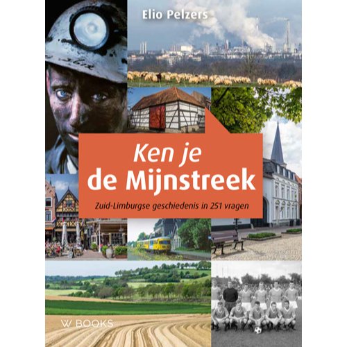 Uitgeverij Wbooks Ken Je De Mijnstreek Elio Pelzers uitgeverij wbooks kopen in de aanbieding
