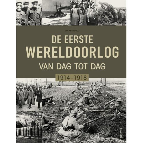 Deltas Centrale De Eerste Wereldoorlog Dag Na Ian Westwell deltas centrale kopen in de aanbieding Deltas Centrale De Eerste Wereldoorlog Dag Na Ian Westwell deltas centrale kopen in de aanbieding
