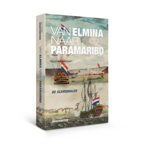 Walburg Pers Van Elmina Naar Paramaribo Frank Dragtenstein walburg pers kopen in de aanbieding