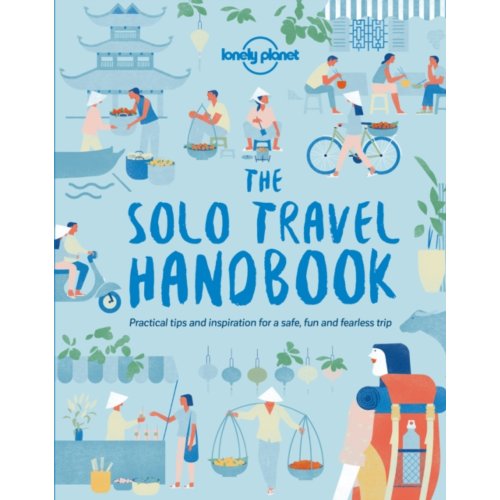 Lonely Planet The Solo Travel Handbook -  Handbook