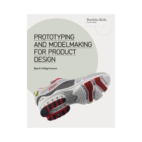 Bis Publishers Prototyping And Modelmaking For Product Design Hallgrimson Bjarki bis publishers kopen in de aanbieding Bis Publishers Prototyping And Modelmaking For Product Design Hallgrimson Bjarki bis publishers kopen in de aanbieding