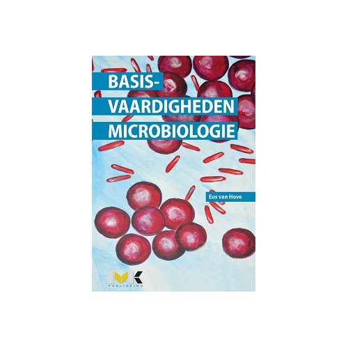 Mk Publishing Basisvaardigheden Microbiologie Eus Van Hove mk publishing kopen in de aanbieding