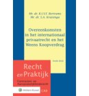 Overeenkomsten in het internationaal privaatrecht en het Weens Koopverdrag - Recht en praktijk