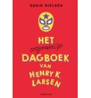 Het ongemakkelijke dagboek van Henry K. Larsen