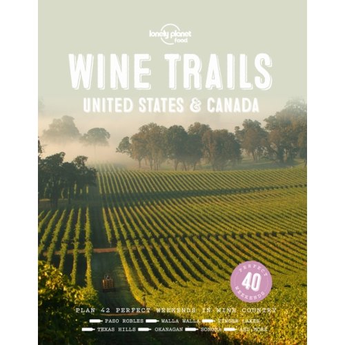 Lonely Planet Wine Trails Usa Canada 1St Ed lonely planet kopen in de aanbieding
