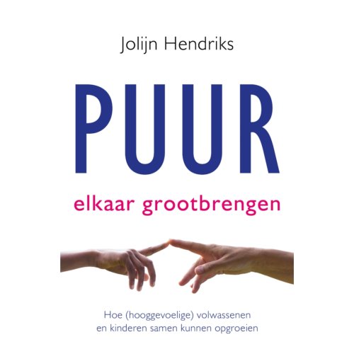 Vbk Media Puur Elkaar Grootbrengen - Puur - Jolijn Hendriks