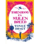 Torenhoog en Mijlen breed