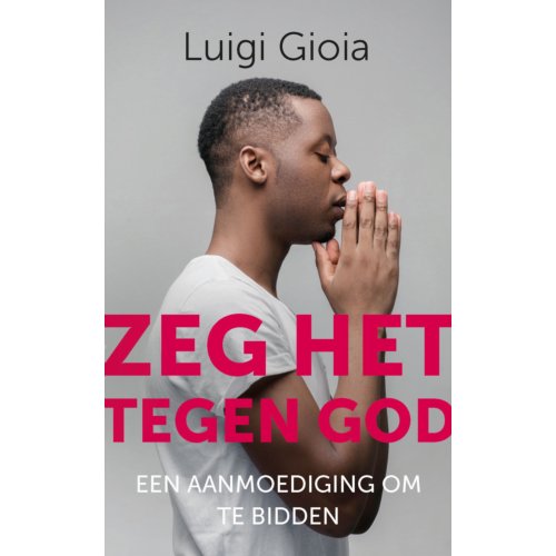 Vbk Media Zeg Het Tegen God Luigi Gioia vbk media kopen in de aanbieding