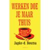 Werken doe je maar thuis