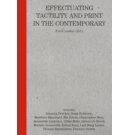 Effectuating tactility and print in the contemporary