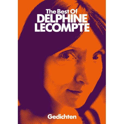 De Bezige Bij Best Of Delphine Lecompte de bezige bij kopen in de aanbieding De Bezige Bij Best Of Delphine Lecompte de bezige bij kopen in de aanbieding