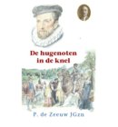 De hugenoten in de knel - Historische reeks