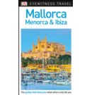 DK Eyewitness Mallorca, Menorca and Ibiza